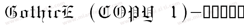 GothicE (COPY 1)字体转换